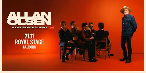Allan Olsen & Det Sidste Sl\u00e6ng @ Royal Stage, Aalborg