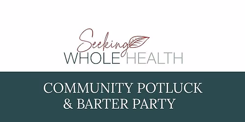 2026 Community Potluck & Barter Party