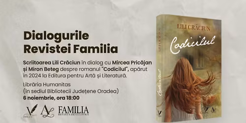 Dialogurile Familia: Lili Cr\u0103ciun \u0219i romanul \u201eCodicilul\u201d