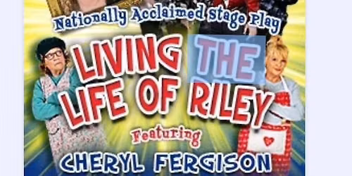 LIVING THE LIFE OF RILEY