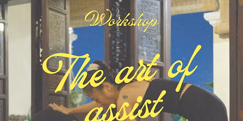 Workshop: The Art of Assist