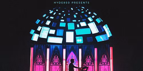 HYDE850 Presents: Jason Leech with Homemade Spaceship