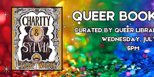 Queer Book Club: Charity and Sylvia