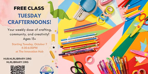 Tuesday Crafternoons: Your weekly creative reset\u2014no mess, no stress, just free crafts at the Hub