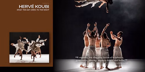 TITAS\/DANCE UNBOUND Presents  HERV\u00c9 KOUBI