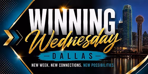 The Winning Connection: DFW's  Business, Lifestyle & Opportunity Experience