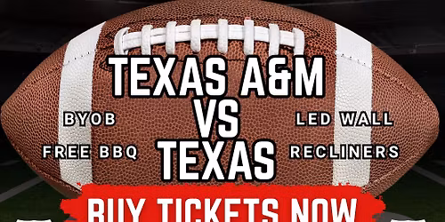 Texas A&M vs Texas Watch Party 