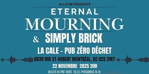 \ud83c\udf1f Eternal Mourning + Simply Brick \u00e0 La Cale Pub Z\u00e9ro D\u00e9chet! \ud83c\udf1f
