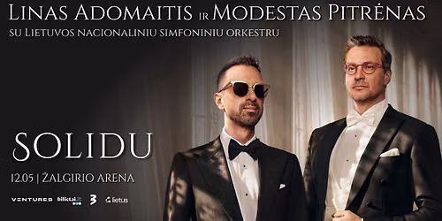 Linas Adomaitis ir Modestas Pitr\u0117nas su LNSO | Kauno \u201e\u017dalgirio" arena | 12.05