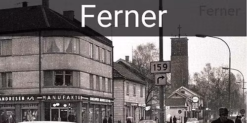 Ferner - Spiller og forteller Lillestr\u00f8m-historier