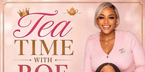 Tea Time with Roe & La\u2019Torria