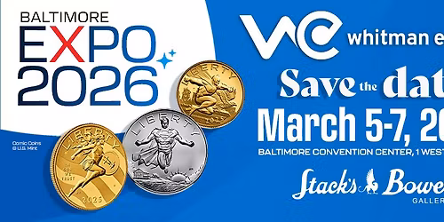 Spring Whitman Expos - Coins, Currency and Collectibles