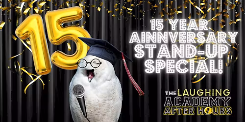 15TH ANNIVERSARY STAND-UP SPECIAL!