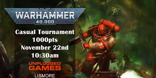 Warhammer 40,000 - ONE DAY 1000pt CASUAL Tournament
