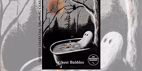 Charcoal Event "Ghost Bubbles" in Baraboo