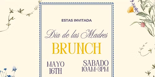 Mother's Day Brunch - Madres con Proposito