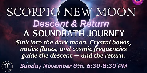 Scorpio New Moon Sound Bath: Descent & Return | Madison Heights, MI