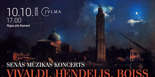 Sen\u0101s m\u016bzikas koncerts \u201cVivaldi. Hendelis. Boiss\u201d