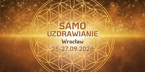 Modu\u0142 1 - SAMOuzdrawianie | Zanurzenie w Ja\u017ani | WROC\u0141AW 25-27.09.2026