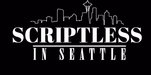 Scriptless in Seattle