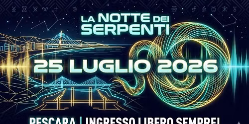 La Notte dei Serpenti 2026 - EDIZIONE n.4