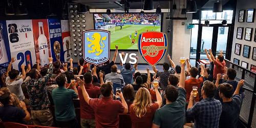 Aston Villa vs Arsenal - Premier League Watch Party