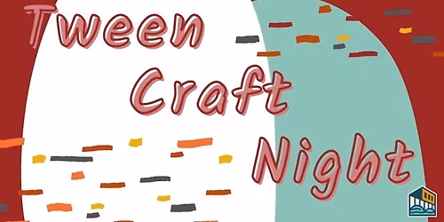 Tween Craft Night