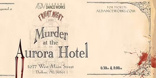 ADW Presents Fright Night: Murder at the Aurora Hotel