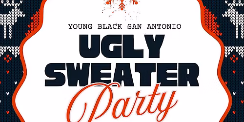 Young Black San Antonio's Annual Ugly Sweater Party