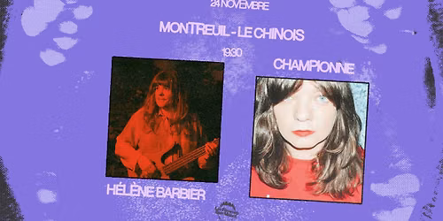 LES FEMMES S'EN M\u00caLENT : H\u00c9L\u00c8NE BARBIER (CA) + CHAMPIONNE