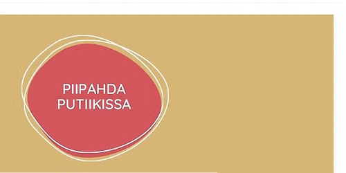 Piipahda Putiikissa SU 29.11.2026