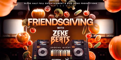 Friendsgiving 360\u00b0 with Zeke Beats