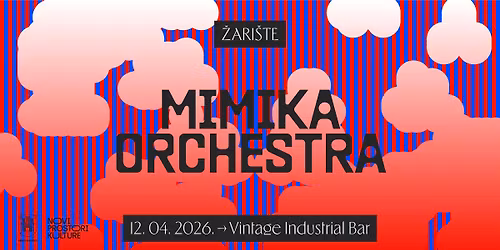 Mimika Orchestra \u25c9 Vintage Industrial Bar \u25c9 \u017dari\u0161te