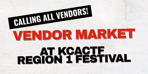 Vendor Market @ KCACTF Region 1 Festival