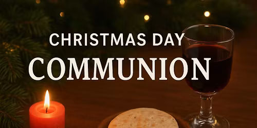 Christmas Day Communion 