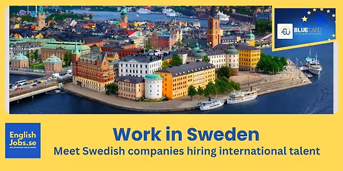 Work in Sweden - Find Jobs, Meet companies hiring international talent