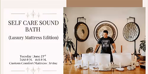 Self Care Sound Bath (Luxury Mattress Edition) (Irvine)