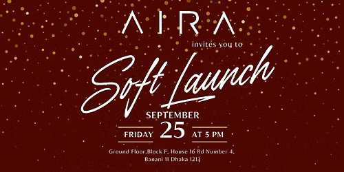 AIRA SOFT LAUNCH @ BANANI 11