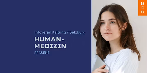 Infoveranstaltung Humanmedizin Salzburg \/ Pr\u00e4senz