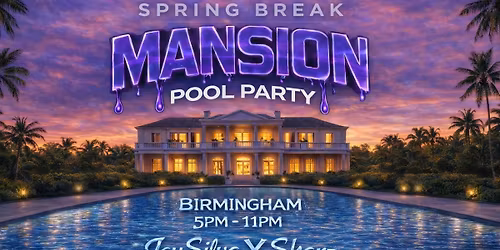 SPRING BREAK: MANSION POOL PARTY