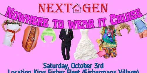 NextGen Presents: Nowhere to Wear It Cruise
