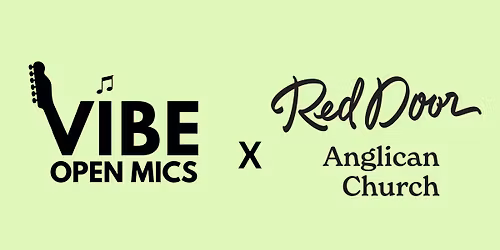 VIBE OPEN MICS x RED DOOR CHURCH