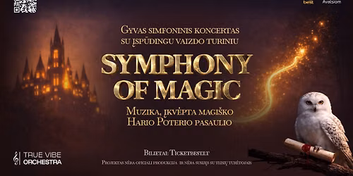 SYMPHONY OF MAGIC. KAUNAS. Muzika, \u012fkv\u0117pta magi\u0161kojo Hario Poterio pasaulio