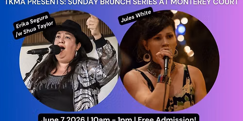 TKMA Sunday Brunch: Erika Segura w\/ Shua Taylor & Jules White