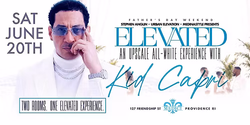 ELEVATED: The All White Affair Featuring Kid Capri