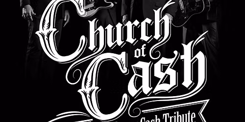 Church of Cash - Tribute to Johnny Cash