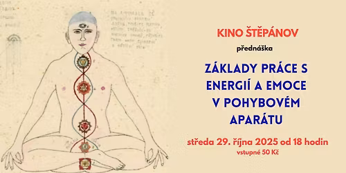 Kino \u0160t\u011bp\u00e1nov - Z\u00e1klady pr\u00e1ce s energi\u00ed a emoce v pohybov\u00e9m apar\u00e1tu (p\u0159edn\u00e1\u0161ka)