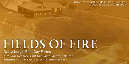 Fields of Fire: Gettysburg\u2019s First Day Farms