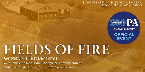 Fields of Fire: Gettysburg\u2019s First Day Farms