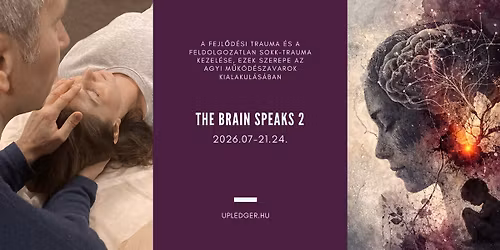 THE BRAIN SPEAKS\u2122 2 \u2013 Halad\u00f3 k\u00e9pz\u00e9s a klinikumban alkalmazhat\u00f3 agyi dysfuncti\u00f3k kezel\u00e9s\u00e9r\u0151l